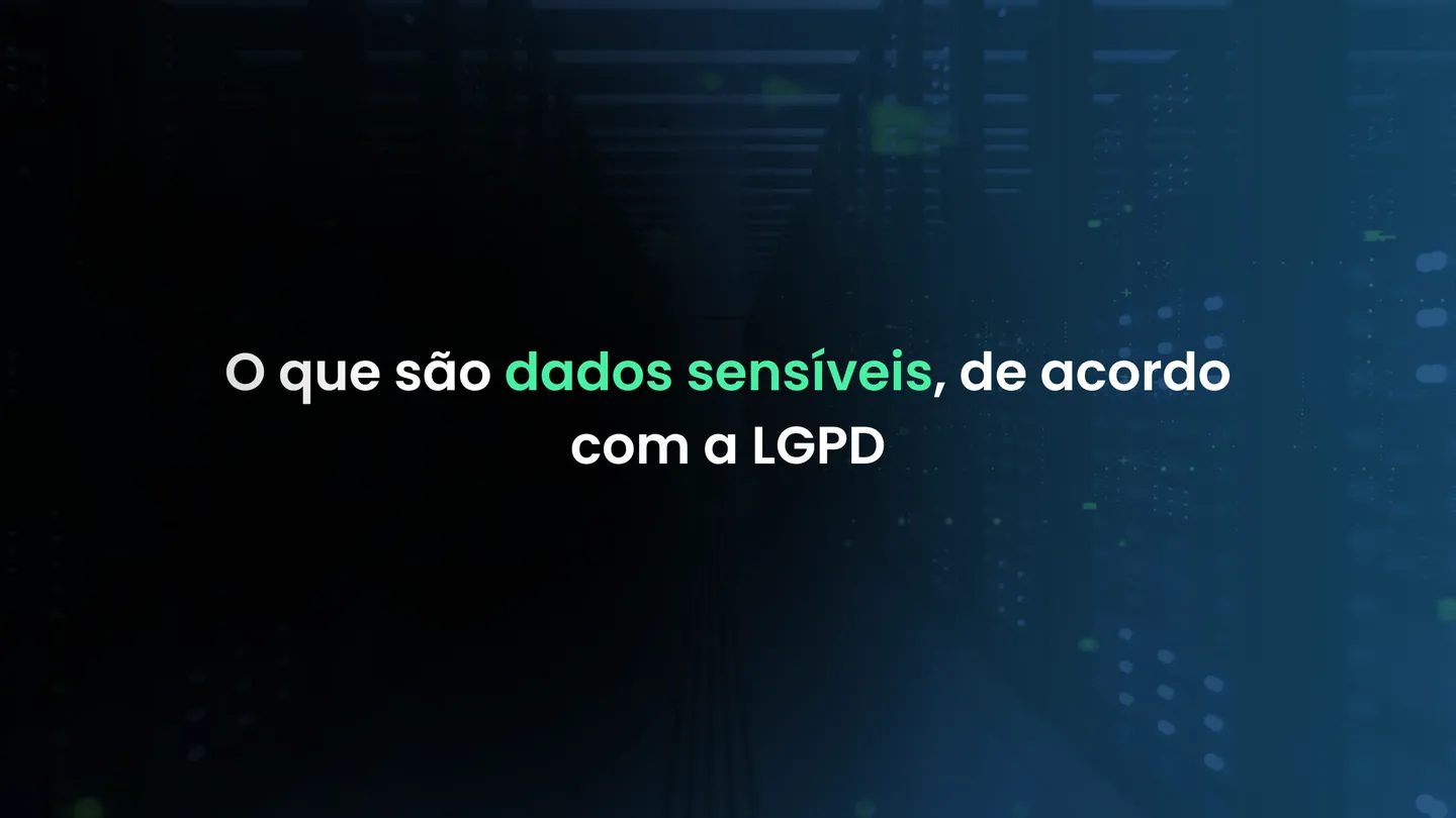 O que são dados sensíveis, de acordo com a LGPD