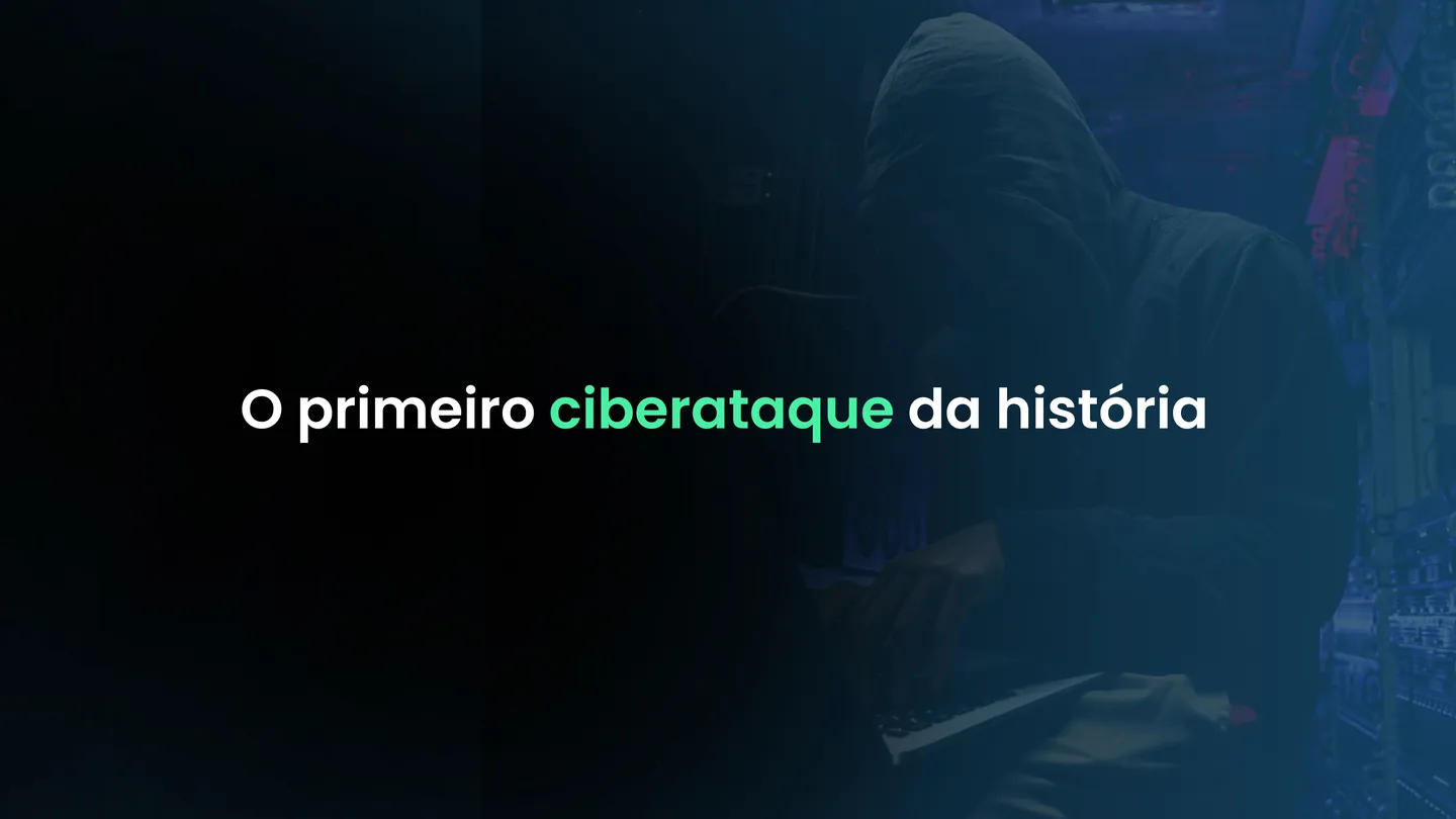 O primeiro ciberataque da história